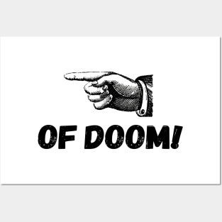 Finger Poke Of Doom - Black Posters and Art